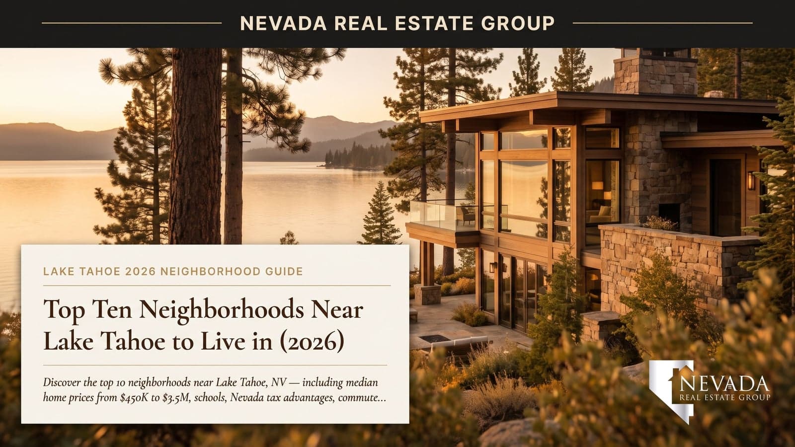 Aerial view of Lake Tahoe shoreline with mountain peaks and pristine blue water — top neighborhoods near Lake Tahoe Nevada 2026