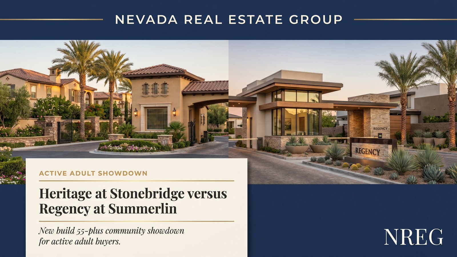 Heritage Stonebridge Regency Summerlin 55 plus community comparison Toll Brothers Lennar 2026